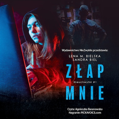 Złap mnie – okładka audiobooka, autor Sandra Biel, Lena M. Bielska