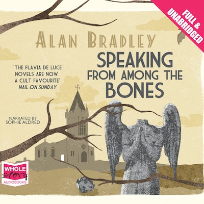 Speaking From Among the Bones – omslag til lydbogen af Alan Bradley