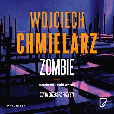Zombie – okładka audiobooka, autor Wojciech Chmielarz