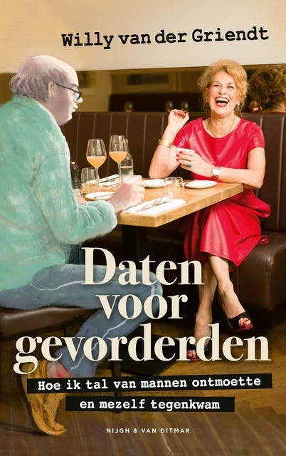 Daten voor gevorderden: Hoe ik tal van mannen ontmoette en mezelf tegenkwam – omslag van het luisterboek van Willy van der Griendt