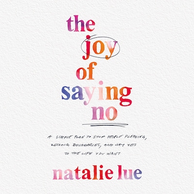 The Joy of Saying No