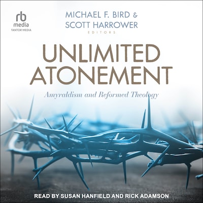 Unlimited Atonement – omslag til lydbogen af Michael F. Bird, Scott Harrower