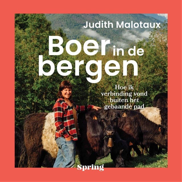Boer in de bergen: Hoe ik verbinding vond buiten het gebaande pad – omslag van het luisterboek van Judith Malotaux