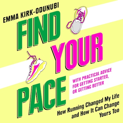 Find Your Pace – omslag til lydbogen af Emma Kirk-Odunubi