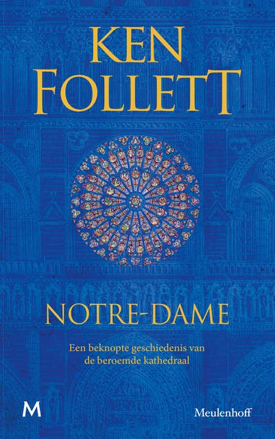 Notre-Dame: Een beknopte geschiedenis van de beroemde kathedraal
