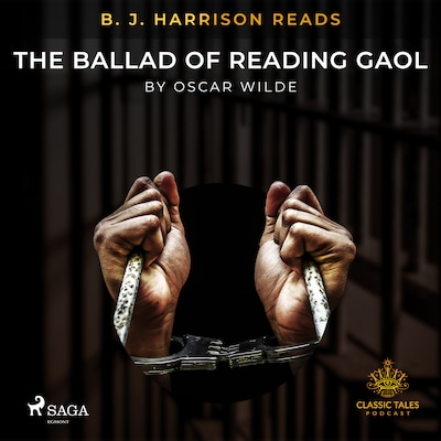 B. J. Harrison Reads The Ballad of Reading Gaol