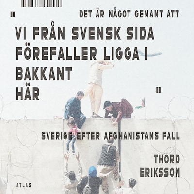 Det är något genant att vi från svensk sida förefaller ligga i bakkant här – omslag till ljudboken av Thord Eriksson