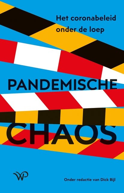 Pandemische chaos: Het coronabeleid onder de loep – omslag van het luisterboek van Dick Bijl