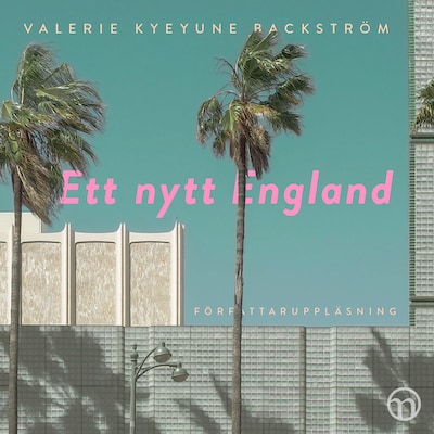 Ett nytt England – omslag till ljudboken av Valerie Kyeyune Backström