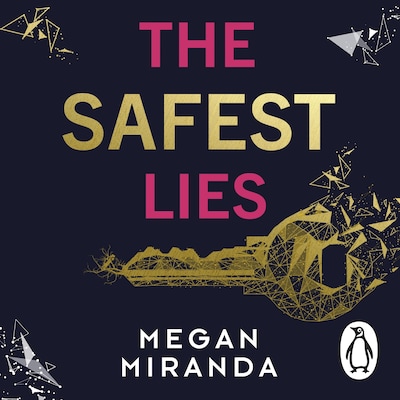 The Safest Lies – omslag til lydbogen af Megan Miranda