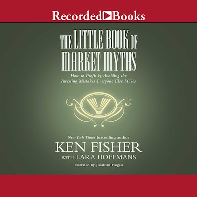 The Little Book of Market Myths – omslag till ljudboken av Kenneth L. Fisher