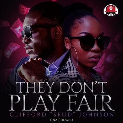 They Don’t Play Fair – omslag til lydbogen af Clifford “Spud” Johnson