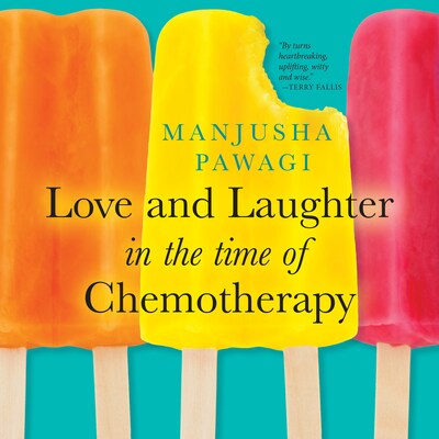 Love and Laughter in the Time of Chemotherapy – omslag til lydbogen af Manjusha Pawagi