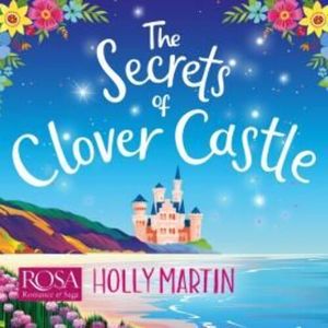 The Secrets of Clover Castle – okładka audiobooka, autor Holly Martin