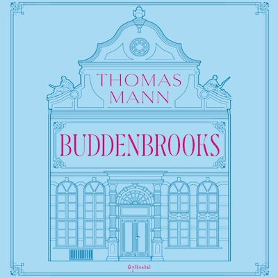 Buddenbrooks – omslag til lydbogen af Thomas Mann
