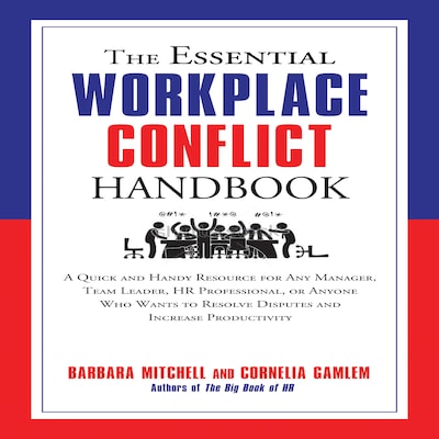 The Essential Workplace Conflict Handbook – omslag til lydbogen af Cornelia Gamlem, Barbara Mitchell
