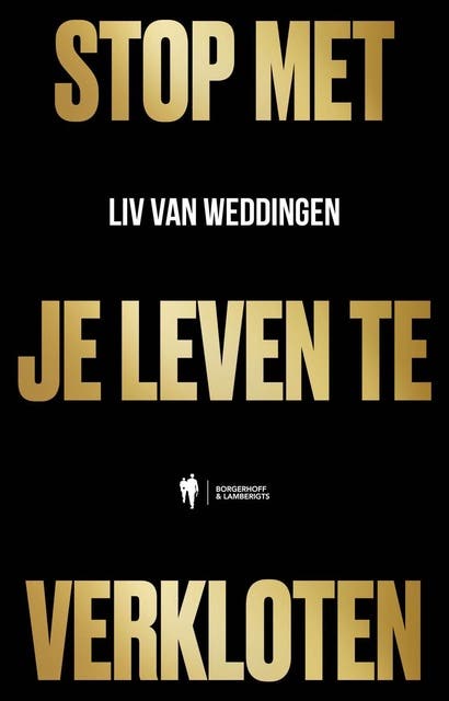 Stop met je leven te verkloten – omslag van het luisterboek van Liv van Weddingen