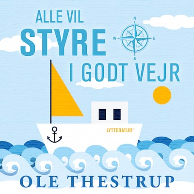 Alle vil styre i godt vejr – omslag til lydbogen af Ole Thestrup