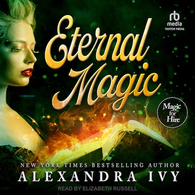 Eternal Magic – omslag til lydbogen af Alexandra Ivy