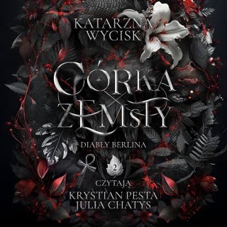 Córka zemsty – okładka audiobooka, autor Katarzyna Wycisk
