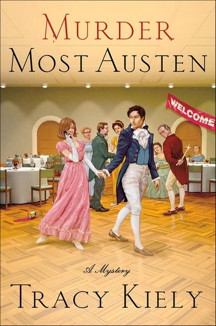 Murder Most Austen: A Mystery – omslag til lydbogen af Tracy Kiely