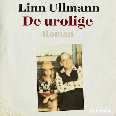 De urolige – omslag til lydbogen af Linn Ullmann