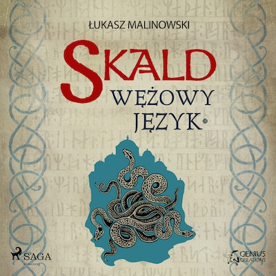 Skald III: Wężowy język - część 1 – okładka audiobooka, autor Łukasz Malinowski