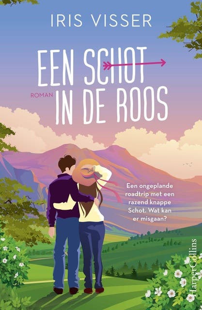 Een schot in de roos: Een ongeplande roadtrip met een razend knappe Schot. Wat kan er misgaan?