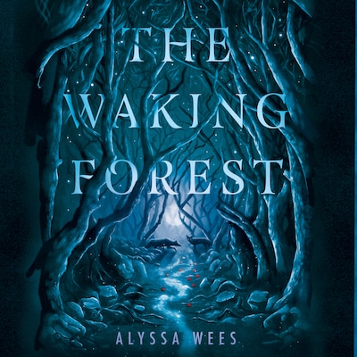 The Waking Forest – omslag til lydbogen af Alyssa Wees