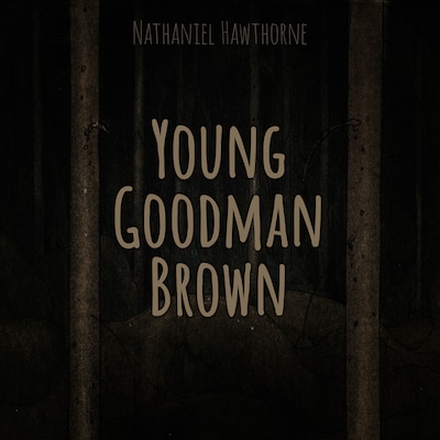 Young Goodman Brown