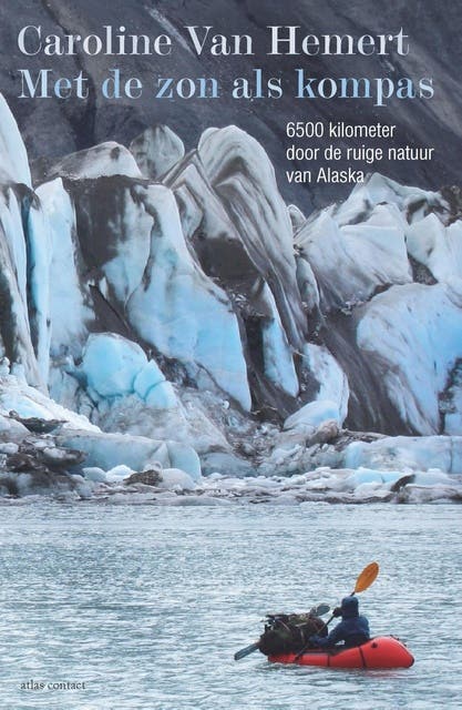 Met de zon als kompas: 6500 kilometer door de ruige natuur van Alaska – omslag van het luisterboek van Caroline van Hemert