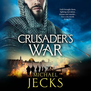 Crusader’s War: The BRAND NEW historical adventure of war, faith & conquest from Michael Jecks for 2026, perfect for fans of Conn Iggulden!