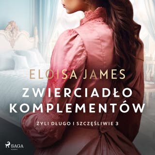 Zwierciadło komplementów – okładka audiobooka, autor Eloisa James