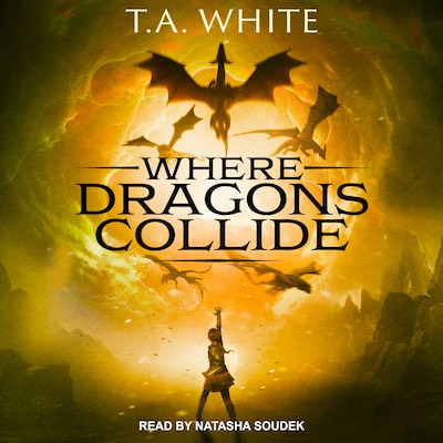 Where Dragons Collide – omslag til lydbogen af T. A. White