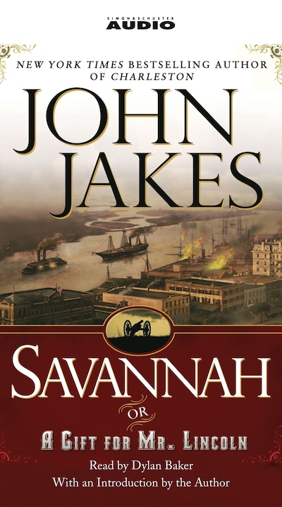 Savannah {or} a Gift for Mr. Lincoln – omslag til lydbogen af John Jakes