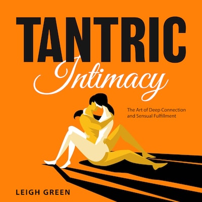 Tantric Intimacy – omslag til lydbogen af Leigh Green