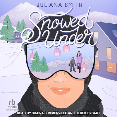 Snowed Under – omslag til lydbogen af Juliana Smith