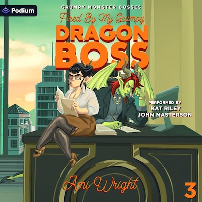 Fired by My Grumpy Dragon Boss – omslag til lydbogen af Ami Wright