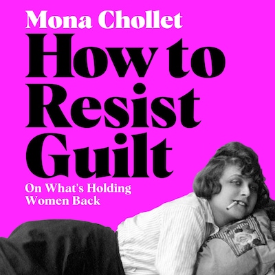 How to Resist Guilt – omslag til lydbogen af Mona Chollet