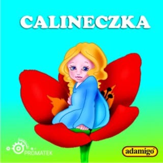 Calineczka – okładka audiobooka, autor Magdalena Kuczyńska