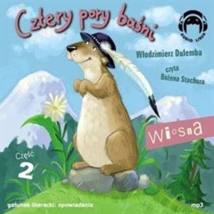 Cztery pory baśni. Wiosna 2 – okładka audiobooka, autor Włodzimierz Dulemba