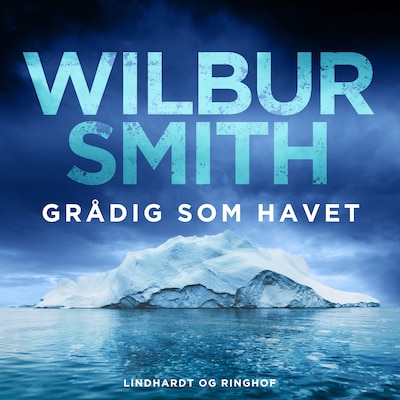 Grådig som havet – omslag til lydbogen af Wilbur Smith
