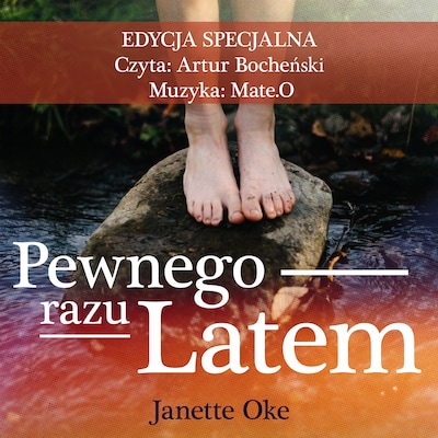 PEWNEGO RAZU LATEM - Edycja specjalna (Muzyka Mate.O) – okładka audiobooka, autor Janette Oke