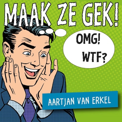 Maak Ze Gek!