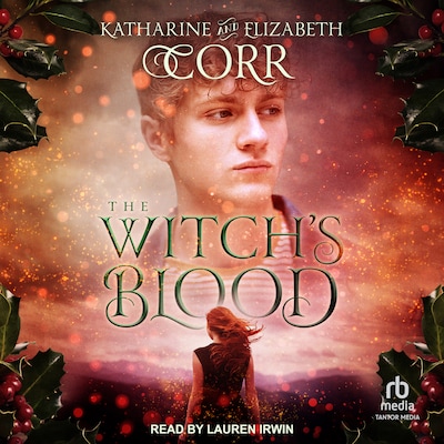 The Witch's Blood – omslag til lydbogen af Katharine Corr, Elizabeth Corr