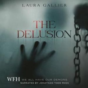 The Delusion: We All Have Our Demons – okładka audiobooka, autor Laura Gallier