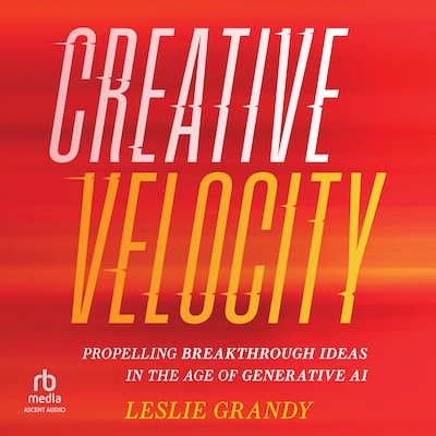Creative Velocity – omslag til lydbogen af Leslie Grandy