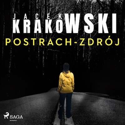 Postrach-Zdrój – okładka audiobooka, autor Jacek Krakowski