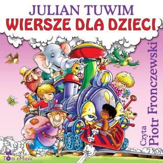 Wiersze dla dzieci. Julian Tuwim – okładka audiobooka, autor Julian Tuwim