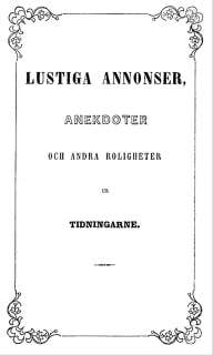 Lustiga annonser, anekdoter och andra roligheter: ur tidningarne – omslag till ljudboken